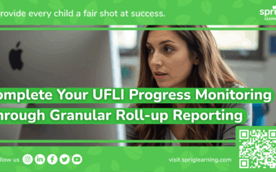 Complete Your UFLI Progress Monitoring Through Granular Roll-up Reporting